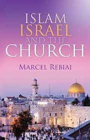 Islam Israel and The Church