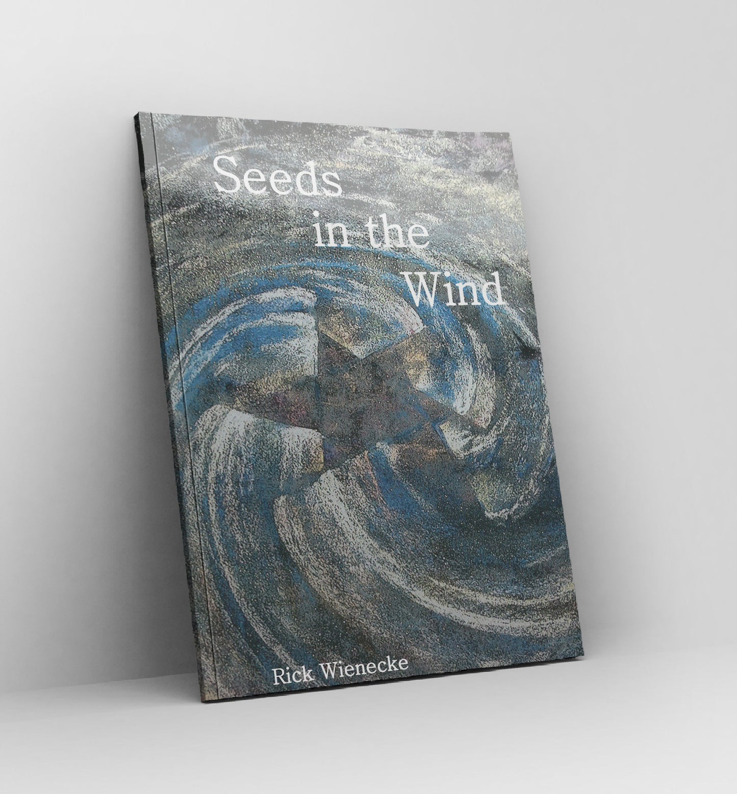 Seeds in the Wind - by Rick Wienecke