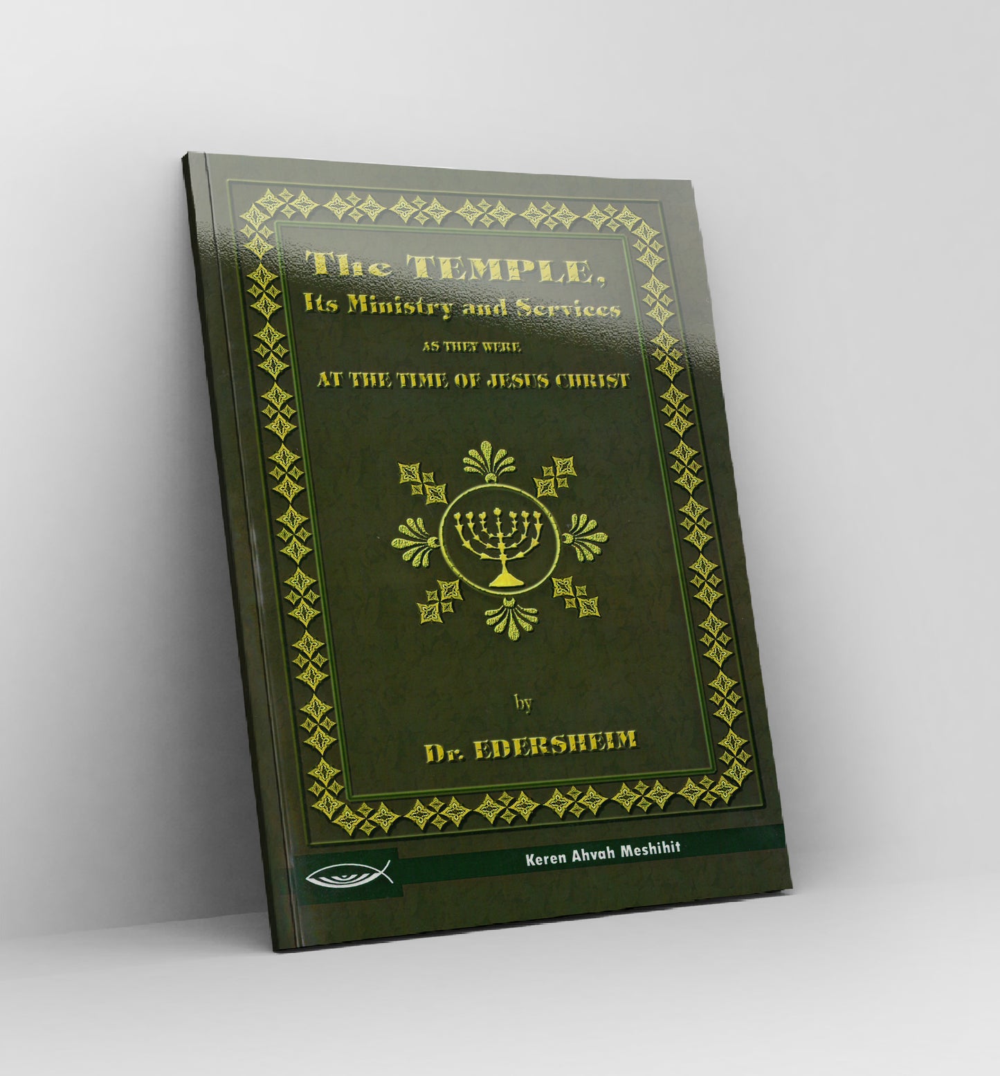 The Temple, Its Ministry and Services at the time of Jesus by Dr.Edersheim