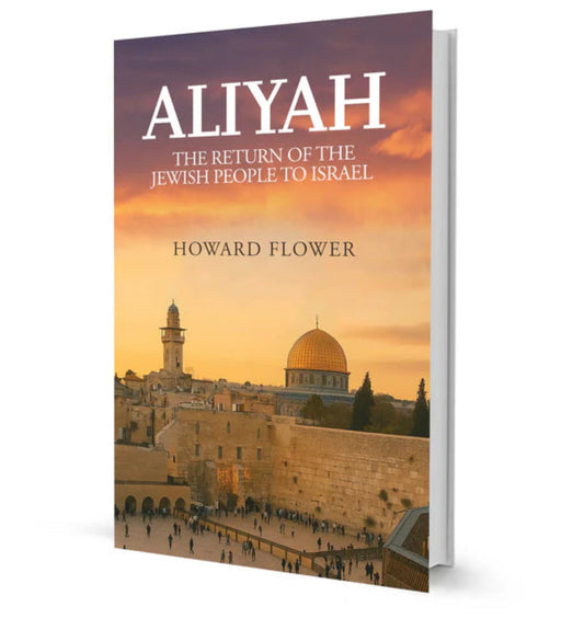 ALIYAH - The Return of The Jewish People to Israel by Howard Flower
