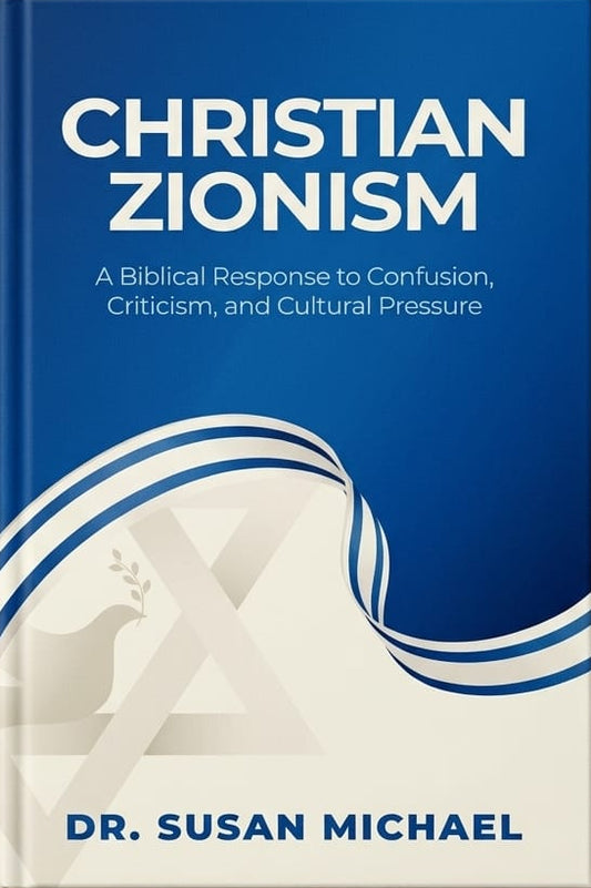 Christian Zionism by Dr. Susan Michael