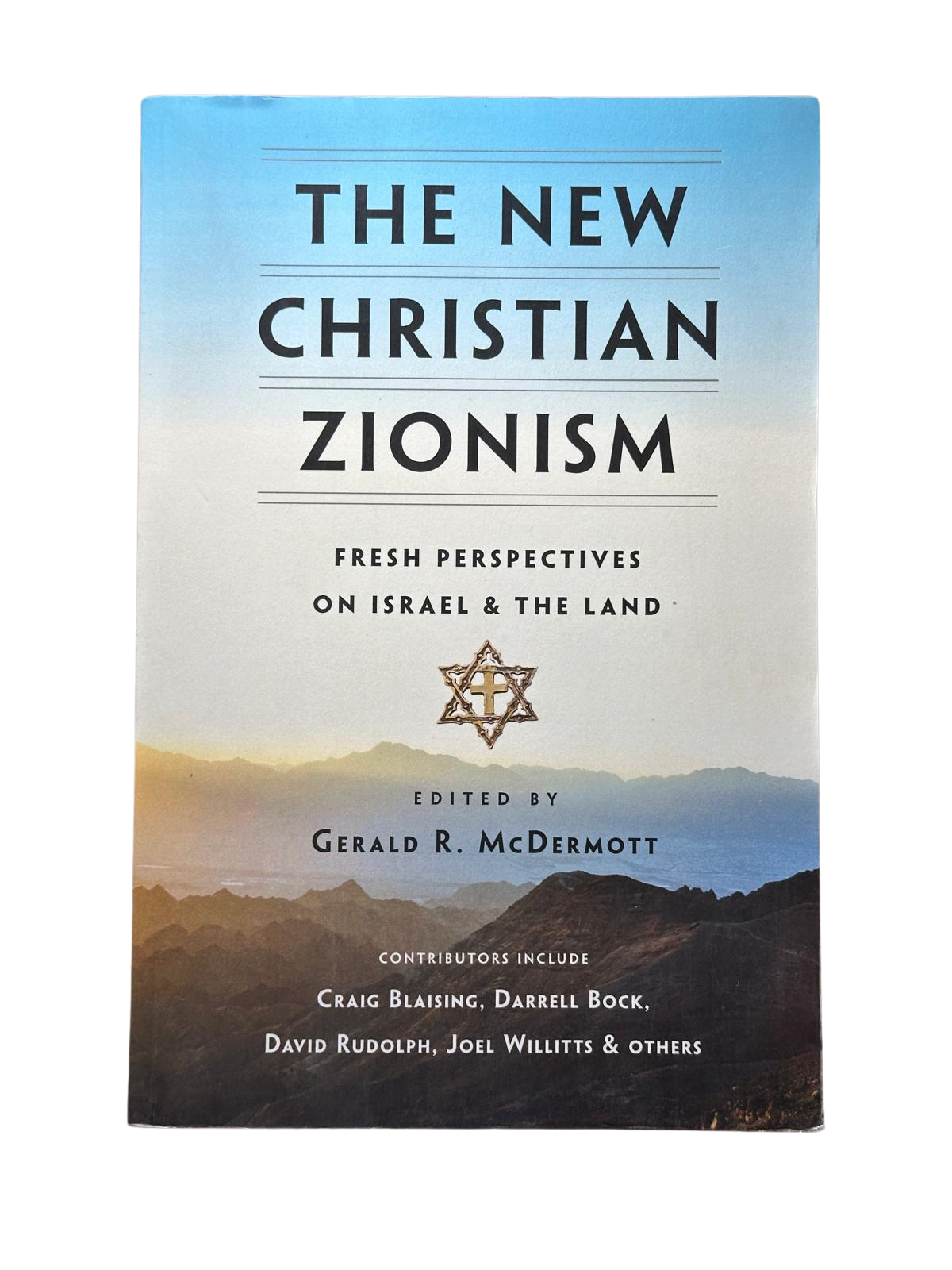 The New Christian Zionism by Gerald McDermott