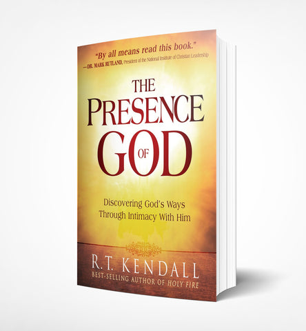 The Presence of God by R.T. Kendall - book