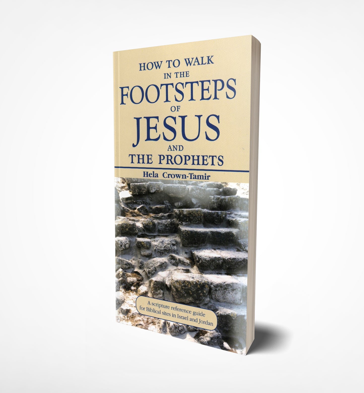 How to walk in the footsteps of Jesus and the prophets by Hela Crown-Tamir-book