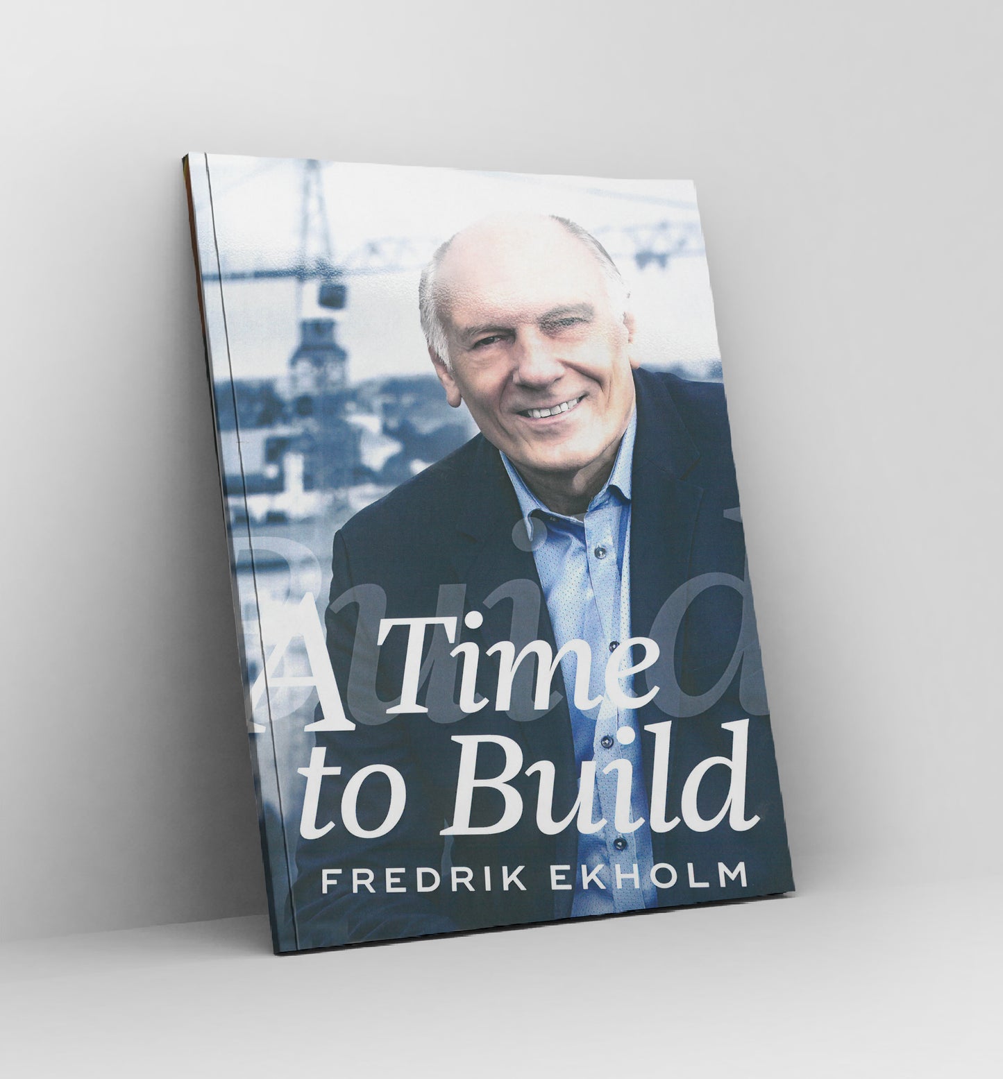 A time to build by Fredrik Ekholm