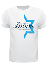Dare to dream T-Shirts 2018  - T-Shirts