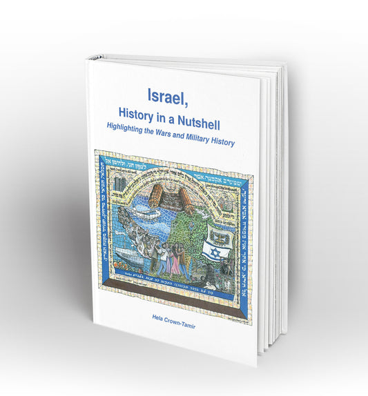 Israel, History in a Nutshell; Highlighting the Wars and Military History - Book