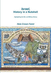 Israel, History in a Nutshell; Highlighting the Wars and Military History - Book