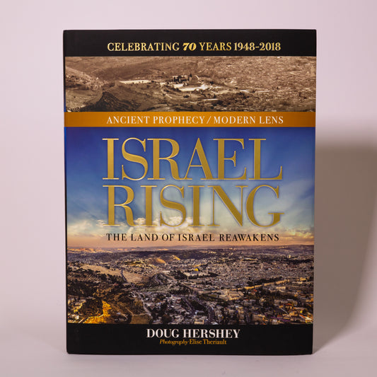 Israel Rising, the Land of Israel reawakens, Doug Hershey - Book