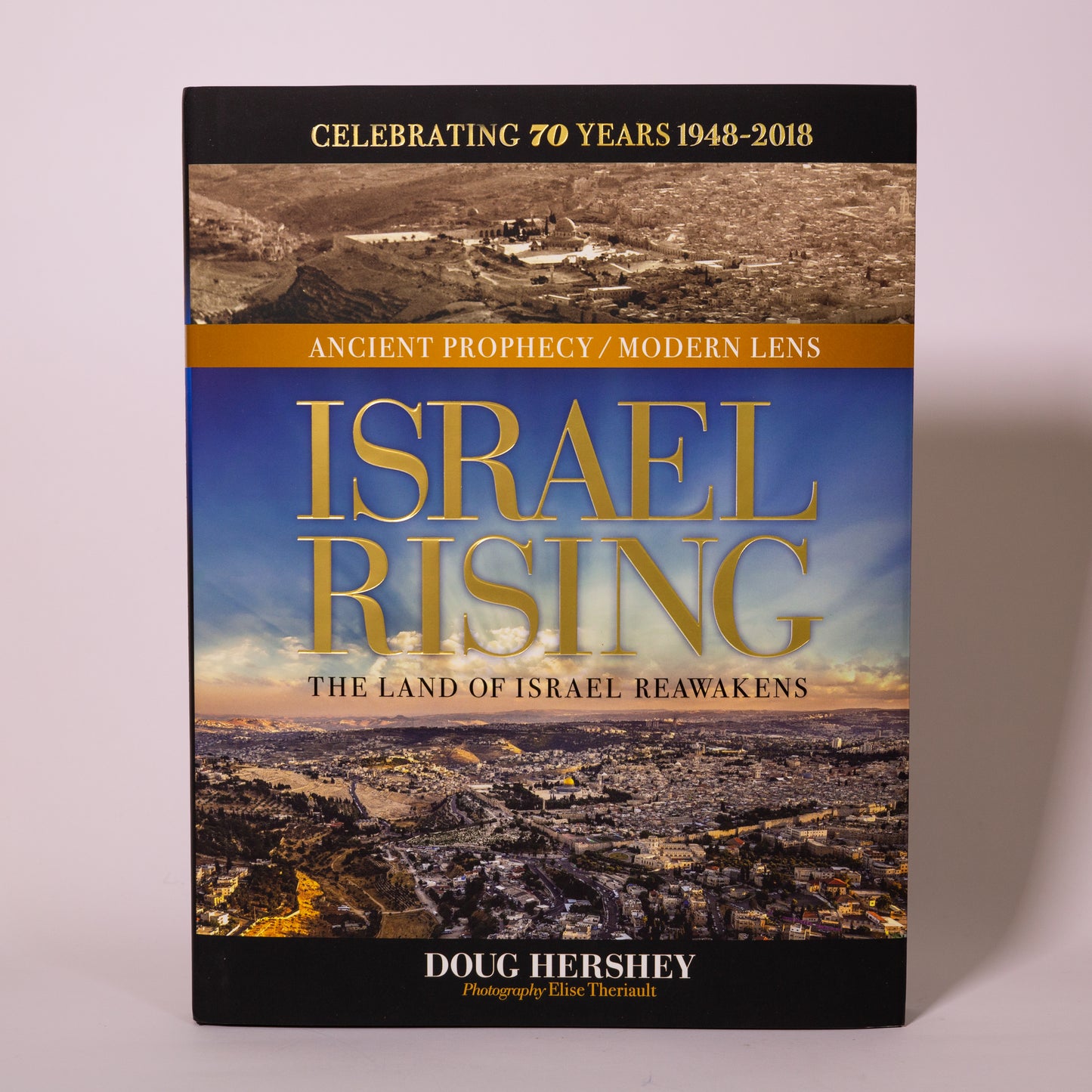 Israel Rising, the Land of Israel reawakens, Doug Hershey
