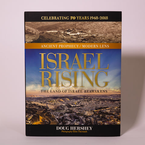 Israel Rising, the Land of Israel reawakens, Doug Hershey - Book