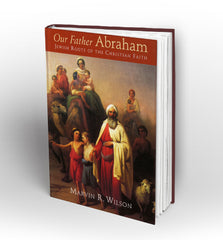 Our Father Abraham by Marvin R. Wilson - Book