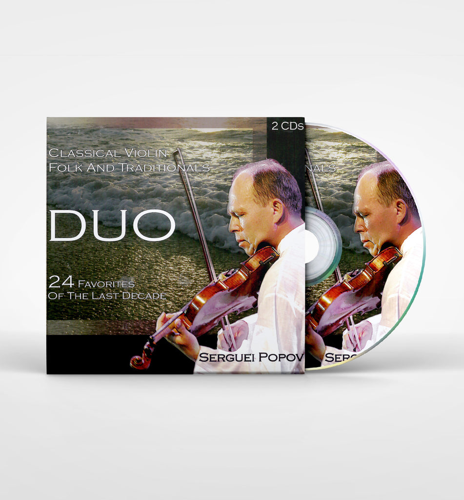Duo - Classical Violin, Folk and Traditionals,24 favorites of the last decade - (2 CD's)  Serguei Popov - Music CD
