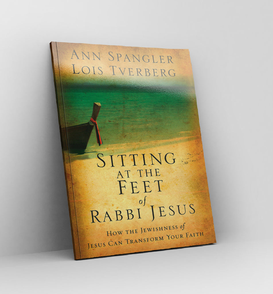 Sitting at the Feet of Rabbi Jesus by Ann Spangler & Lois Tverberg - Book
