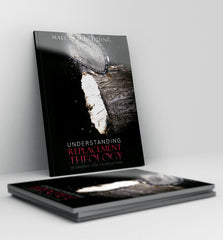 Understanding Replacement Theology by Malcolm Hedding - Book