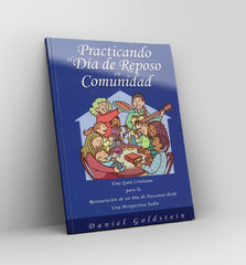 Libros -Practicando el Dia de Reposo en Comunidad - Daniel Goldstein  -Spanish